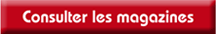 Consulter les magazines