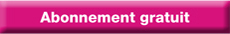 Abonnement gratuit