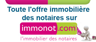 Toute l'offre immobili�re des notaires sur Immonot.com